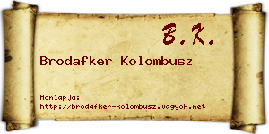 Brodafker Kolombusz névjegykártya